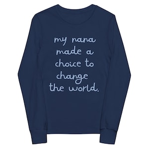 My Nana Chose to Change the World - Spelman College Youth Long Sleeve Tee