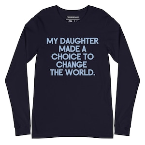 My Daughter Chose Spelman - Spelman College Long Sleeve Tee