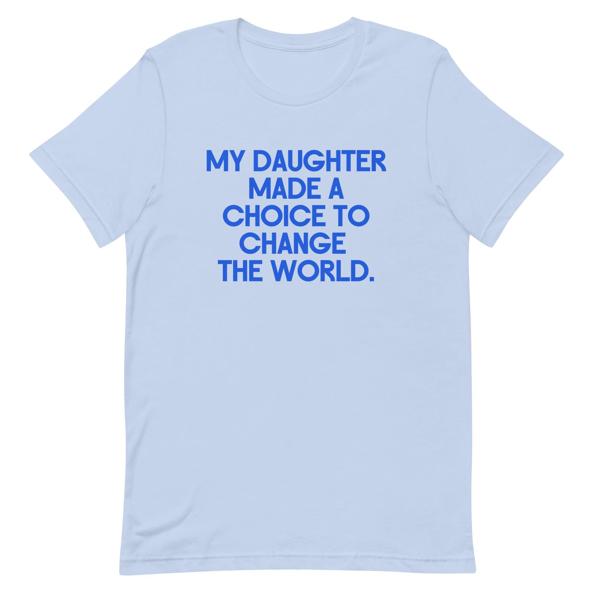 My Daughter Chose to Change the World - Spelman College Short Sleeve ...