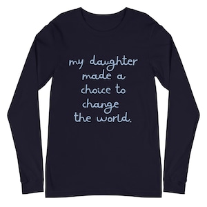 My Daughter Chose Spelman - Spelman College Long Sleeve Tee