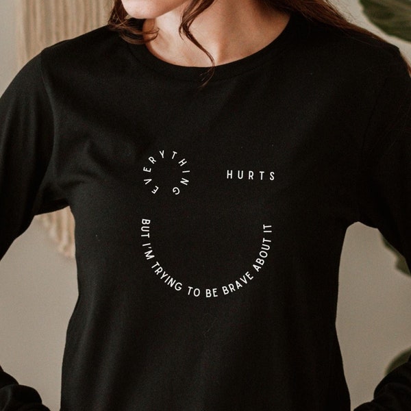 Everything Hurts Shirt, Spoonie Gift, Lyme Disease Awareness Long Sleeve, Funny Chronic Illness Memes for People with Invisible Pain, MCES