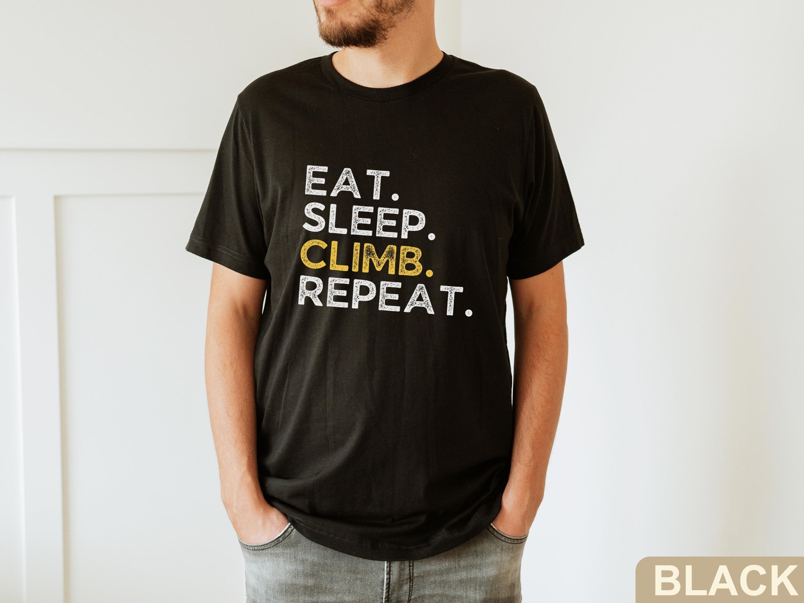 Eat Sleep Climb Repeat Shirt, Climbing Gym Tee, Indoor Rock Climber
