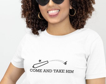 Come and take him - Greg Abbott - Funny Political Shirt - Democrats of Texas - Liberal Texas - Funny Shirts