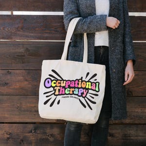 Occupational therapy tote bag, colorful OT tote bag, fun coworker gift idea, gift for OT, new grad gift, therapy team gift, OTA tote bag,