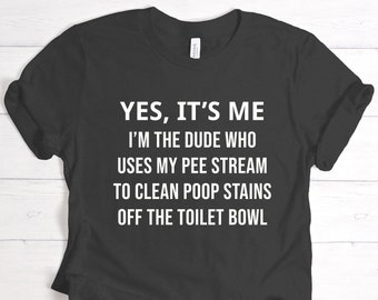 Funny Mens Shirt For Men Funny Saying Shirt With Saying Adult Humor Shirt Offensive Shirt Novelty Shirt Inappropriate Shirt Gift For Him