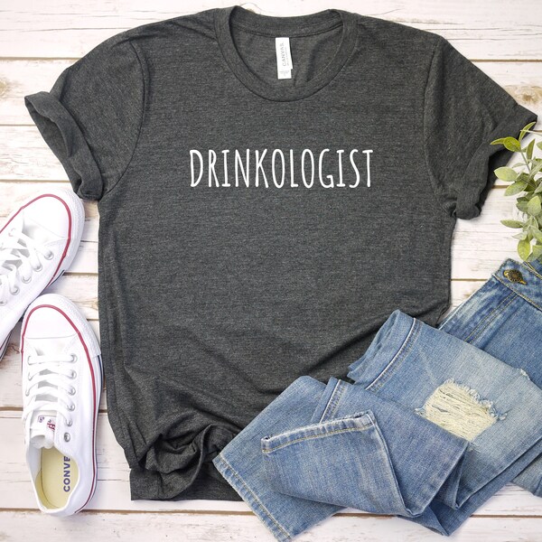 Bartender Shirt, Barista Shirt, Drinkologist Shirt, Mixologist Shirt, Alcohol Shirt, Drinking Shirt, Wine Shirt, Tequila Shirt, Beer Shirt