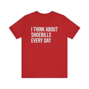 Shoebill Shirt, Shoebill Stork Shirt, Shoebill Gift, Shoebill Lover, Bird Watcher Shirt, Animal Lover, I Think About Shoebills Every Day image 8