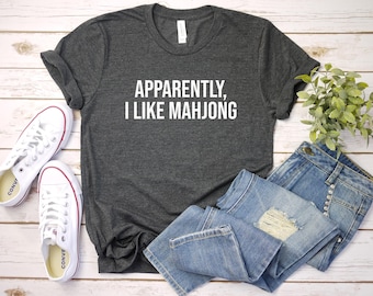 Apparently I Like Mahjong Shirt, Board Game Shirt, Mahjong Player Shirt, Mahjong Gift