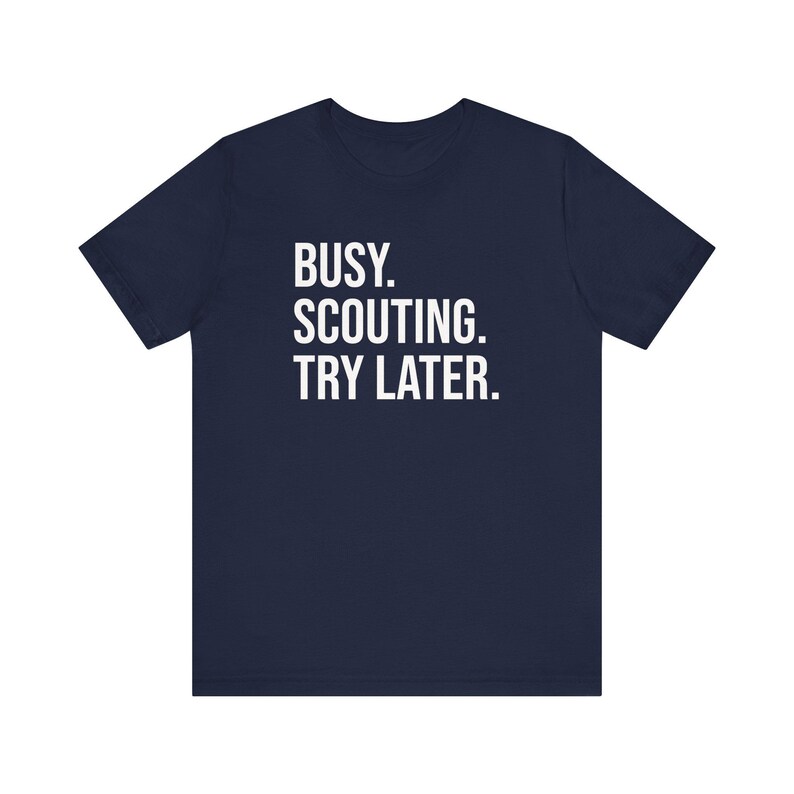 Scout Shirt, Scout Troop Shirt, Scouting Lover Shirt, Scout Leader Gift, Scout Gift, Camping Shirt, Girl Scout, Busy Scouting Try Later image 6