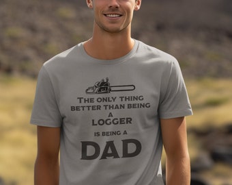 Logger Dad Shirt, Chainsaw Father's Day Gift, Logging Truck Tee, Arborist Shirt
