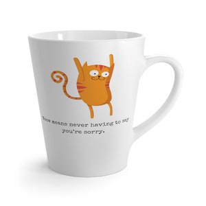 Zabawny kubek dla kota Miau oznacza, że nigdy nie musisz mówić przepraszam Kubek Latte Uroczy prezent dla miłośnika kotów Uroczy kubek dla kota Kubek do kawy dla mężczyzn, kobiet, współpracowników