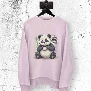 Cute Panda Sweatshirt I Need More Sleep Funny Animal Graphic Pullover Cozy Hoodie Gift for Relaxation Lovers Unisex Loungewear