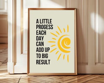 A Little Progress Each Day Adds Up To Big Results, Motivational Poster, Progress Quote, Motivational Office Decor, School Counselor wall art