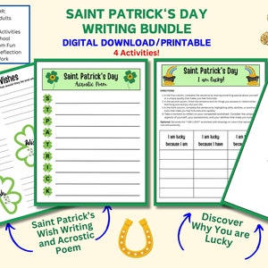 May include: A printable Saint Patrick's Day writing bundle with four activities: My Three Wishes, Saint Patrick's Day Acrostic Poem, Saint Patrick's Day I am Lucky, and Discover Why You are Lucky. The activities are designed for kids and adults.