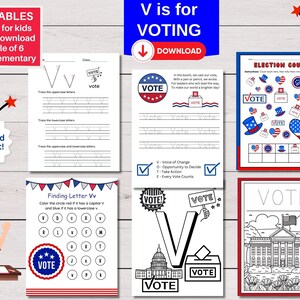 May include: A set of six printable worksheets for preschool and elementary school children. The worksheets feature the letter V and the word VOTE. The worksheets are decorated with red, white, and blue stars and stripes.