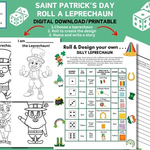 May include: Printable Saint Patrick's Day activity for kids and adults. Roll a die to create a silly leprechaun by choosing from a variety of options for hair, hat, what he's holding, shoes, and clothes.  The printable includes a colouring page and a space to write a story about the leprechaun.