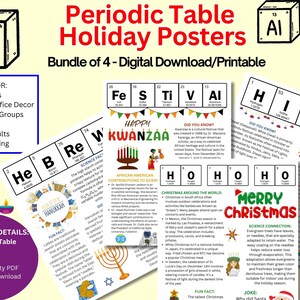 May include: A set of four printable holiday posters featuring the periodic table elements. Each poster features a different holiday: Hanukkah, Kwanzaa, Diwali, and Christmas. The posters include fun facts and science connections related to each holiday.
