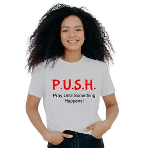 PUSH Pray Until Something Happens! Tshirt design in PNG and SVG files