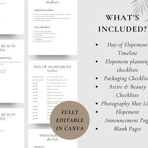May include: A printable checklist for elopement planning. The checklist includes a day-of timeline, packing checklists, attire and beauty checklists, photography shot lists, an elopement announcement page, and blank pages. The checklist is fully editable in Canva.