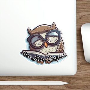 One More Chapter - Water-resistant Vinyl Sticker