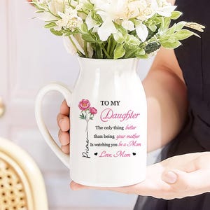 Het enige wat beter is dan je moeder te zijn Vaas, bloemenvaas dochter, nieuw moedercadeau, Moederdagcadeau voor dochter, dochtercadeau van moeder