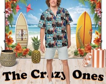 The Crazy Ones - Hawaiian Shirt Aloha Short Sleeve - Ensemble Cast - Gift Idea, Vintage Style, Fashion for Men Women Children