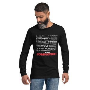 Peut inclure: T-shirt à manches longues noir avec du texte blanc qui dit "Je réfléchis Je recherche Je doute Je pense Je m'informe JE ME MEFIE DES MÉDIAS Je m'intéresse Topprends J'analyse Je compare Je prends du recul Je suis autonome Je suis rationnel Je me questionne J'examine Je vérifie Jr DISCERNE Je suis impartial Je suis incontritable J'approfondis JE TRIE Je ne suis pas un COBAYE Je ne suis pas MANIPULABLE JE SUIS COMIPLOTISTE!"