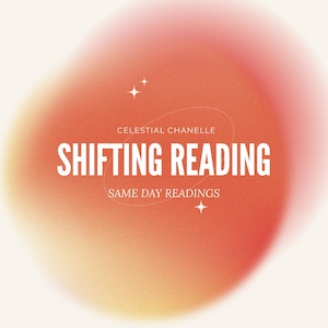 Puede incluir: Un gráfico digital con un fondo degradado suave y granulado en tonos naranja y rosa. El texto dice CELESTIAL CHANELLE, SHIFTING READING y SAME DAY READINGS en blanco, con pequeños iconos de estrellas de cuatro puntas y un óvalo blanco.