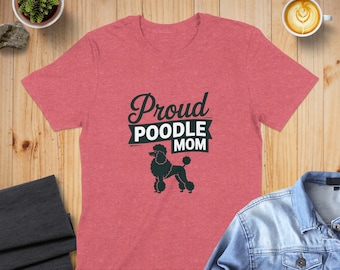 Stolzes Pudel Mama T-Shirt: Hunde Liebhaber Geschenk