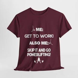 Me Get To Work T-Shirt, Powerlifting Tee, Workout Apparel, Gym T-Shirt, Funny Lifting Shirt, Exercise T-Shirt, Weightlifting Gift