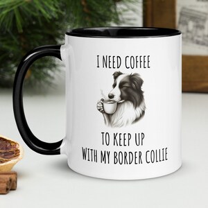 Funny Dog Mug, Border Collie Mug, Border Collie Gift, Dog Lover Gift, Funny Mug, Funny Gift, Dog Mom Gift, cute coffee mug, coffee mug