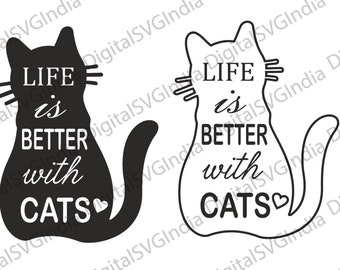 Life is Better with Cats SVG, Cat Lover Shirt Design (Digital Download)