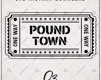 Descarga instantánea del archivo SVG de Ticket to Pound Town