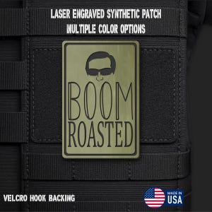 Boom Roasted Morale Patch – Funny Workplace Humor Laser Engraved Hook & Loop Patch