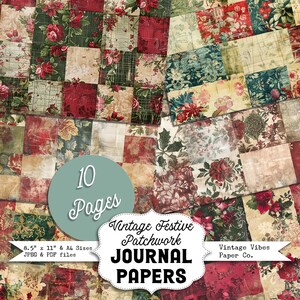 May include: A digital paper pack featuring 10 festive patchwork designs in red, green and cream colours. The designs feature floral patterns and a vintage aesthetic. The text "Vintage Festive Patchwork Journal Papers" is displayed on the image. The text "Vintage Vibes Paper Co." is also displayed on the image.