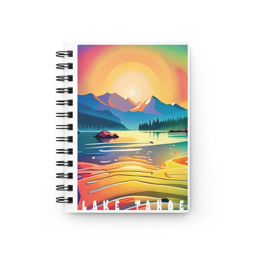 Spiral Notebook Journal Art Print Notebook, Lake Tahoe Art Print ...
