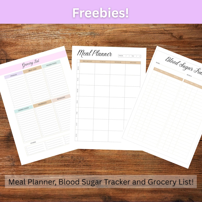 May include: Three printable sheets: a grocery list, a meal planner, and a blood sugar tracker. The sheets are white with black text and brown lines. The text "Freebies!" is at the top of the image in purple text.