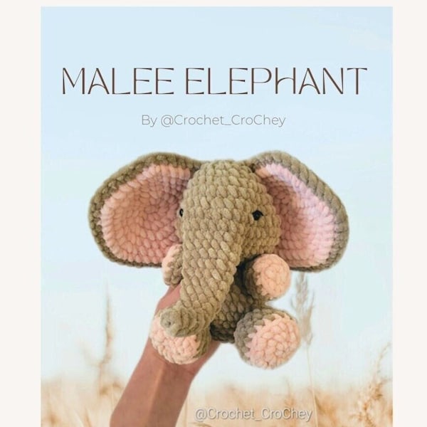 Malee the Elephant plushie crochet pattern, Crochet elephant, amigurumi elephant, cute animals pattern