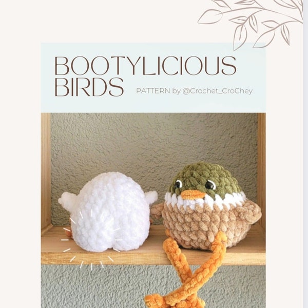 Bootylicious Bird NO-SEW PATTERN, quick, easy, cute, leggy and squishy with a booty (optional)