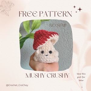 Mushy Crushy free NO-SEW crochet amigurumi PDF Pattern, Small Mushroom with a Poppable Hood and booty