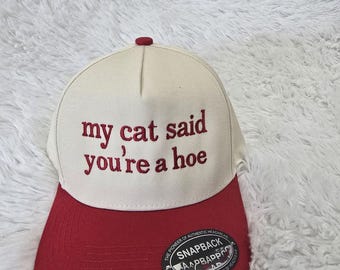 Hoed My Cat Said You're A Schoffel – grappige geborduurde meme-pet, Sassy Quote-honkbalhoed, rode snapback-cadeau voor kattenliefhebbers en besties