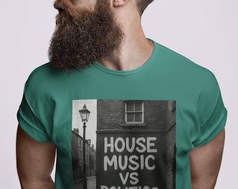 House Music vs Politics Tee: UK Music Fan Gift
