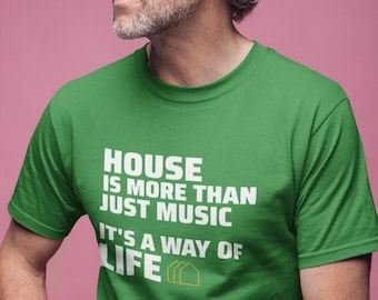 House Music Way of Life Tee | DJ Festival Shirt