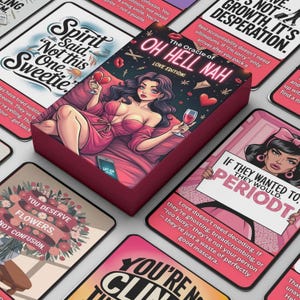 Könnte beinhalten: Ein Kartenspiel mit dem Titel "The Oracle of OH HELL NAH LOVE EDITION!" zeigt eine Frau in einem rosa Kleid mit einem Weinglas. Weitere Karten zeigen Sätze wie "Spirit Said, Not this One Sweetie" und "If They Wanted To, They Would. PERIODT."