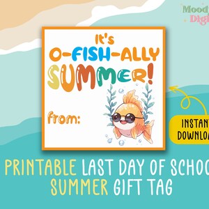 It&#39;s O-Fish-Ally Summer tags, End of School Gift Tags, Summer Gift Tags from Teachers and Students, Last Day of School Instant Download tags