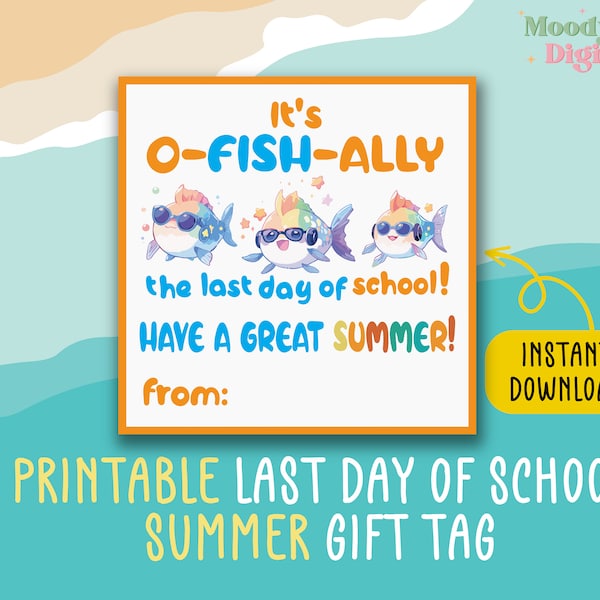 Last Day of School tags, O-Fish-Ally Summer tags, End of School Year Tags, Teacher Gift to Student Tags, Rainbow Cool Fish Graduation Tags