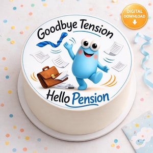 Goodbye Tension Hello Pension Cake Topper - 20 cm Round, Funny Retirement Cake Topper, Retirement Party Cake Decoration, Instant Download