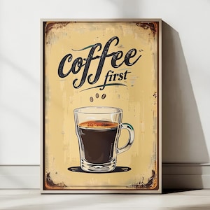 Coffee First Wall Art – Printable Retro Coffee Poster, Vintage Cafe Kitchen Decor, Digital Coffee Quote Sign for Coffee Lovers
