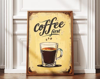 Vintage Coffee First Poster: Coffee Shop Wall Art (Digital Download)