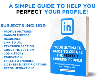 Your Ultimate Guide To Create The Perfect LinkedIn Profile | Generate Business With This LinkedIn Strategy | Downloadable PDF